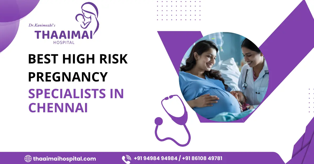 Best High Risk Pregnancy Specialists in Chennai